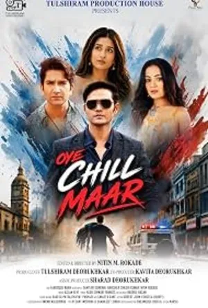 Oye Chill Maar 2026 Hindi Audio